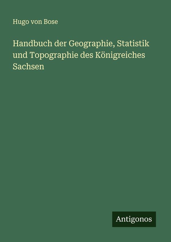Handbuch der Geographie, Statistik und Topographie des Königreiches...