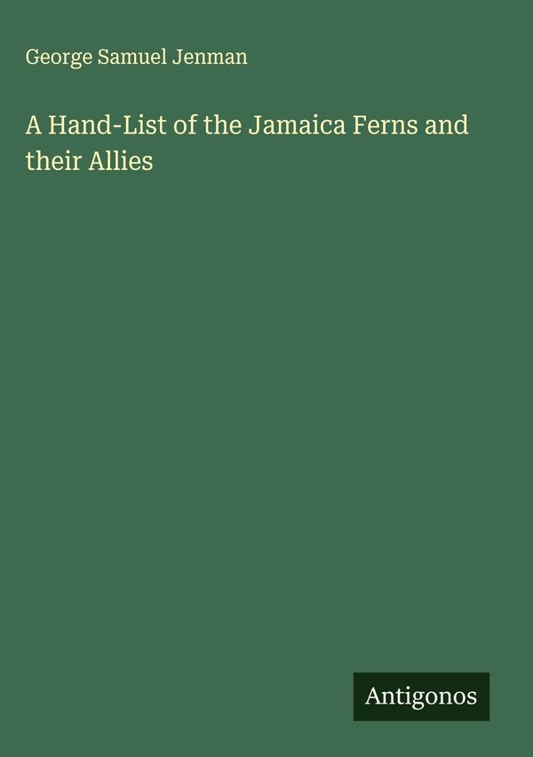 A Hand-List of the Jamaica Ferns and their Allies (Buch)
