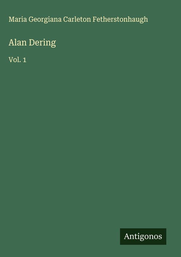 Alan Dering - Maria Georgiana Carleton Fetherstonhaugh (Buch)