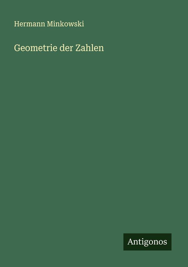 Geometrie der Zahlen - Hermann Minkowski (Buch)