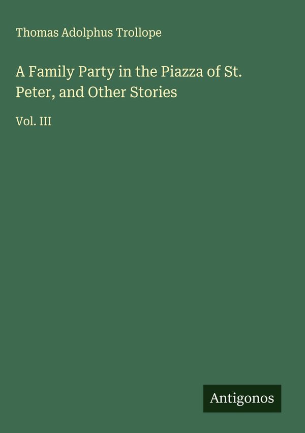 A Family Party in the Piazza of St. Peter, and Other Stories (Buch)