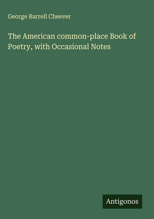 The American common-place Book of Poetry, with Occasional Notes (Buch)