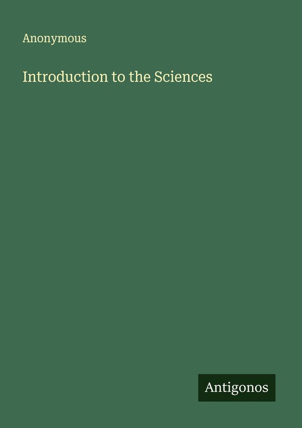 Introduction to the Sciences - Anonymous (Buch)