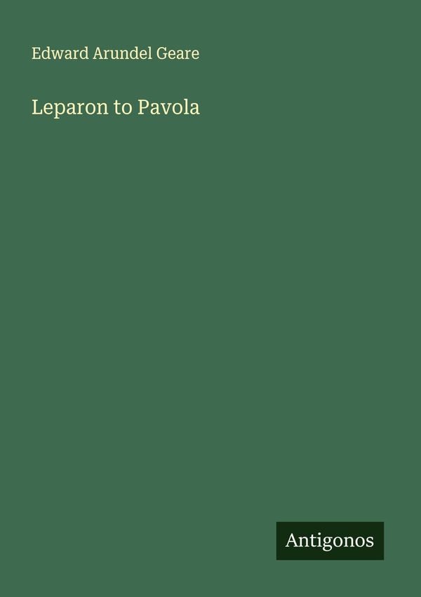 Leparon to Pavola - Edward Arundel Geare (Buch)