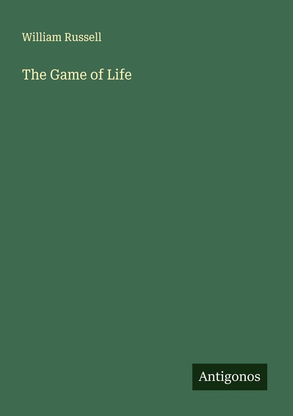 The Game of Life - William Russell (Buch)