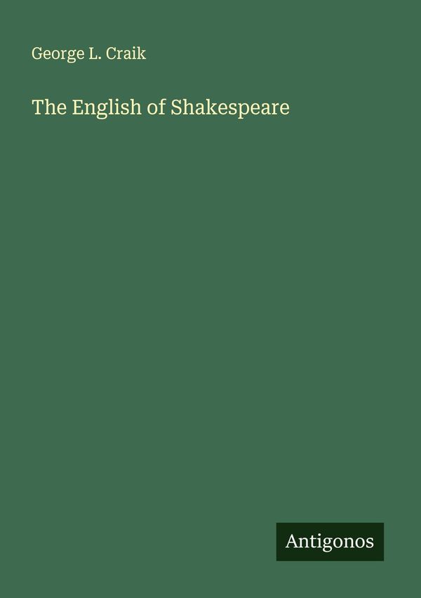 The English of Shakespeare - George L. Craik (Buch)