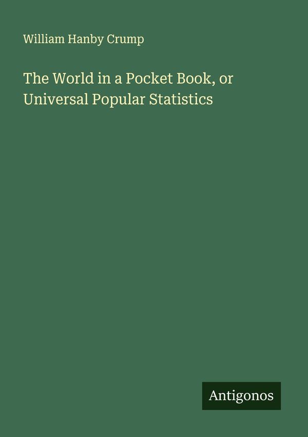 The World in a Pocket Book, or Universal Popular Statistics (Buch)