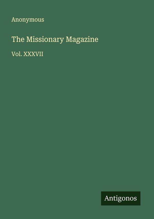 The Missionary Magazine - Anonymous (Buch)