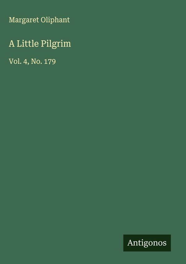 A Little Pilgrim - Margaret Oliphant (Buch)
