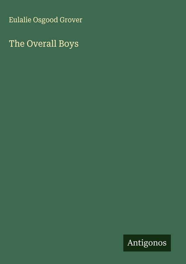 The Overall Boys - Eulalie Osgood Grover (Buch)