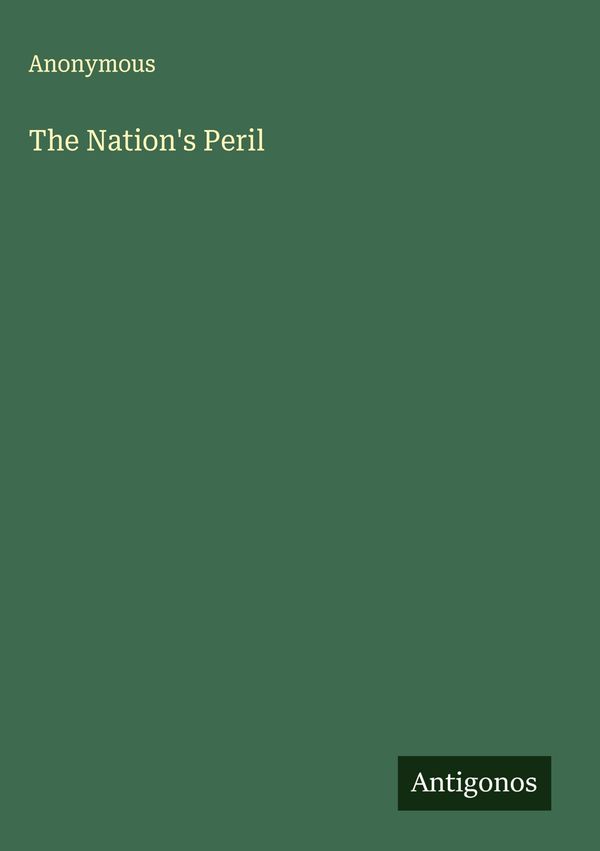 The Nations Peril - Anonymous (Buch)