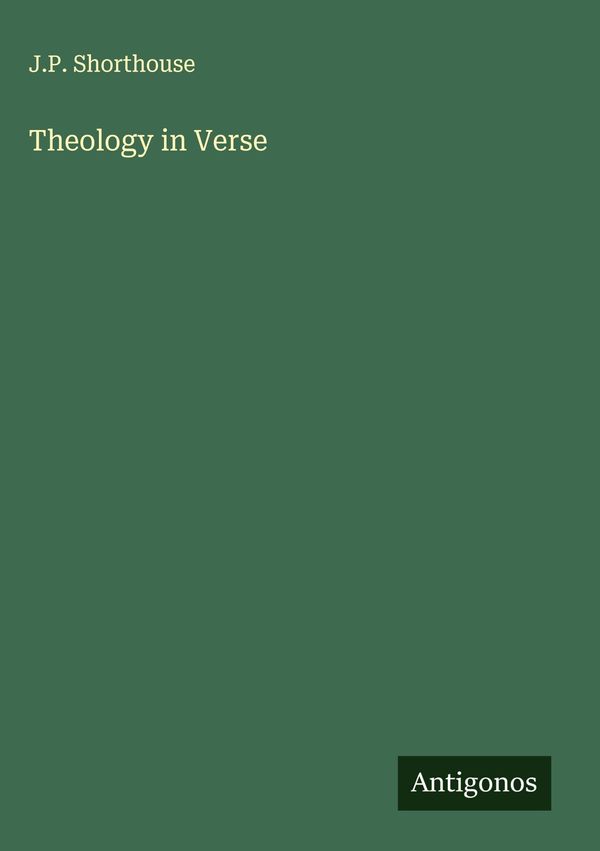Theology in Verse - J. P. Shorthouse (Buch)