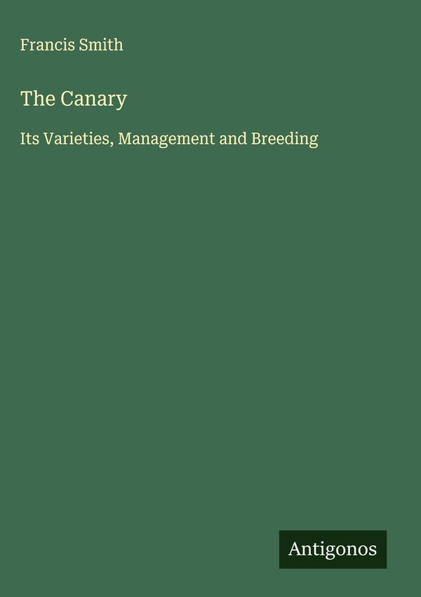 The Canary - Francis Smith (Buch)