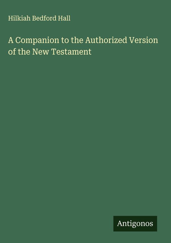 A Companion to the Authorized Version of the New Testament (Buch)