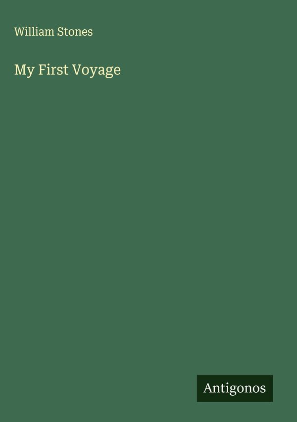 My First Voyage - William Stones (Buch)