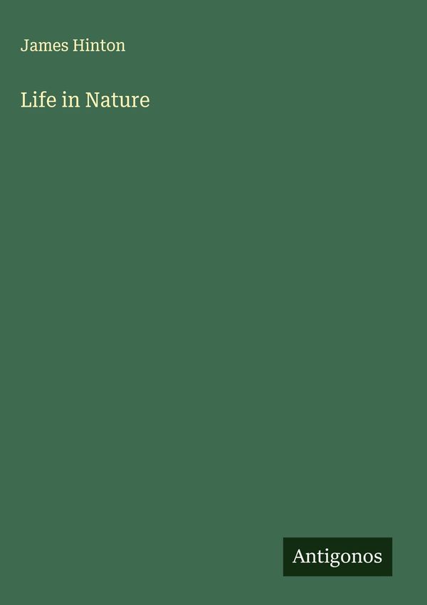 Life in Nature - James Hinton (Buch)