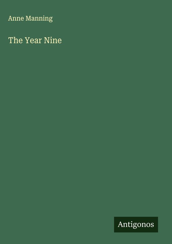 The Year Nine - Anne Manning (Buch)