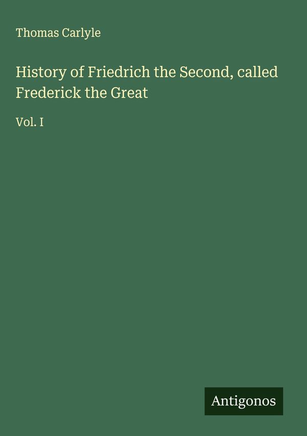 History of Friedrich the Second, called Frederick the Great (Buch)