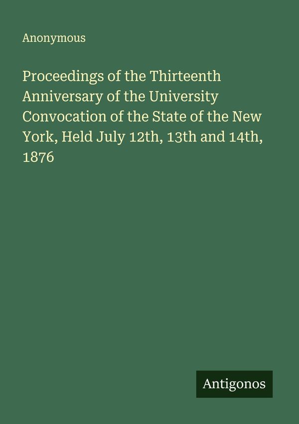 Proceedings of the Thirteenth Anniversary of the University Convoca...