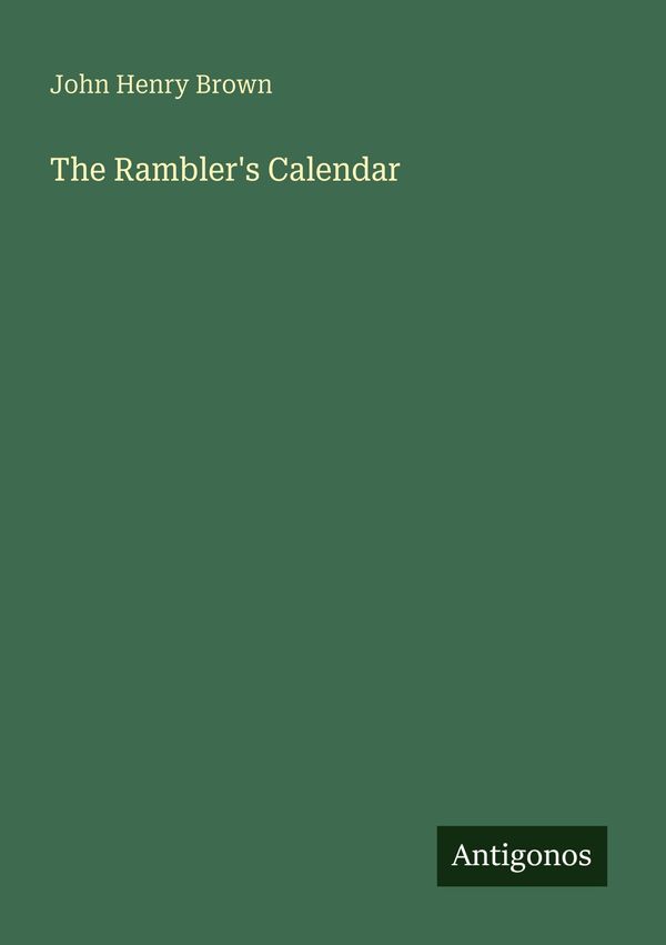 The Ramblers Calendar - John Henry Brown (Buch)
