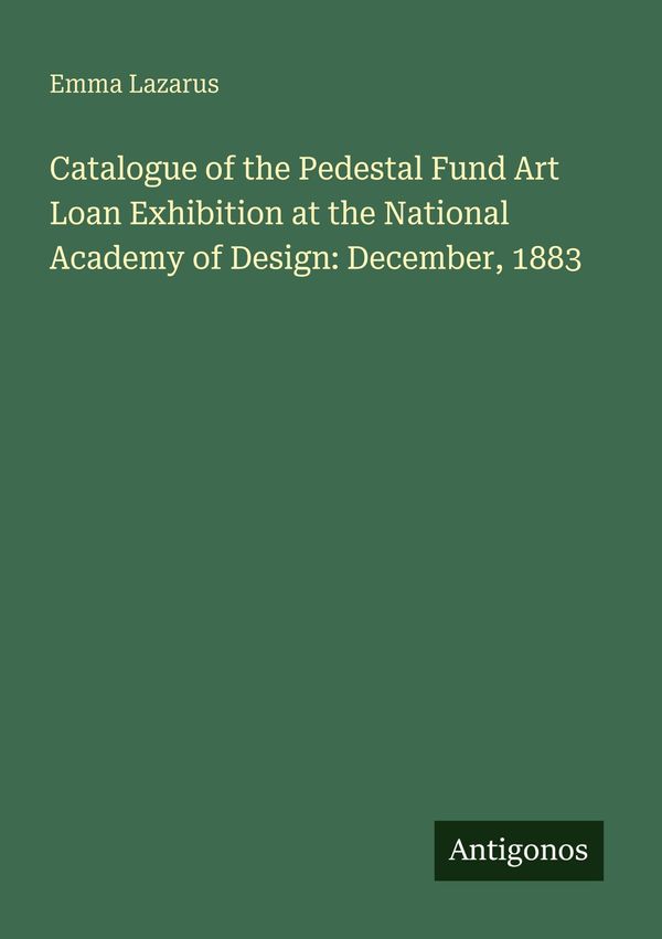 Catalogue of the Pedestal Fund Art Loan Exhibition at the National ...