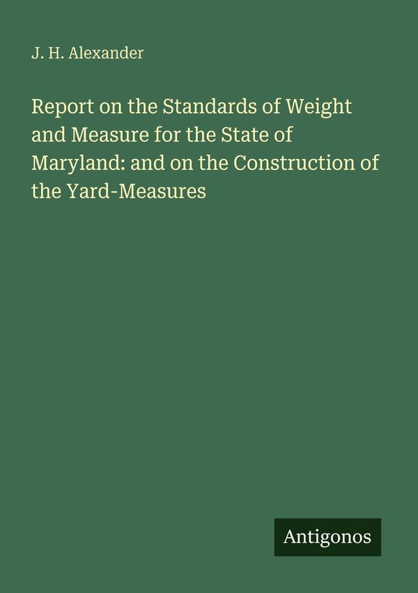 Report on the Standards of Weight and Measure for the State of Mary...