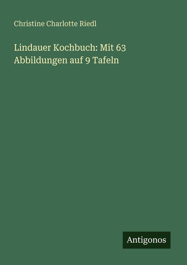 Lindauer Kochbuch: Mit 63 Abbildungen auf 9 Tafeln (Buch)