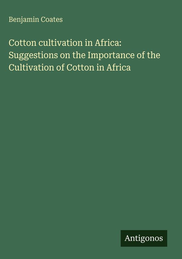 Cotton cultivation in Africa: Suggestions on the Importance of the ...
