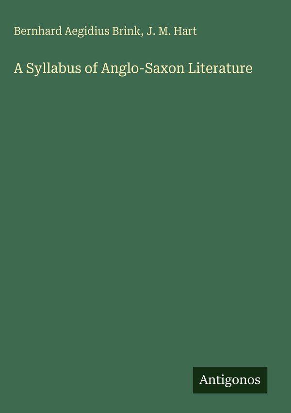 A Syllabus of Anglo-Saxon Literature - Bernhard Aegidius Brink (Buch)