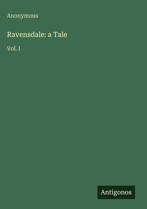 Ravensdale: a Tale - Anonymous (Buch)