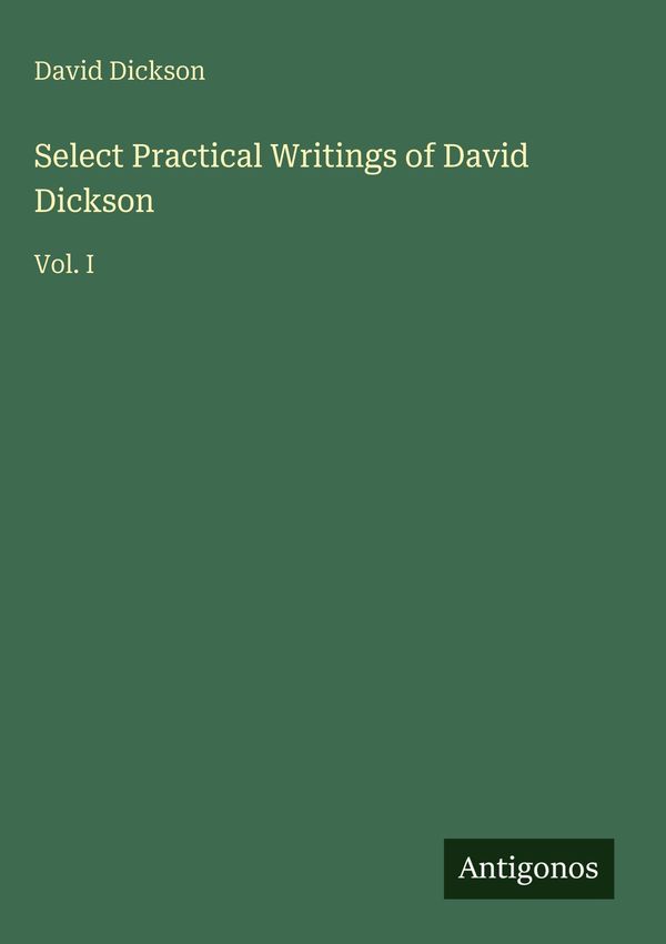 Select Practical Writings of David Dickson - David Dickson (Buch)