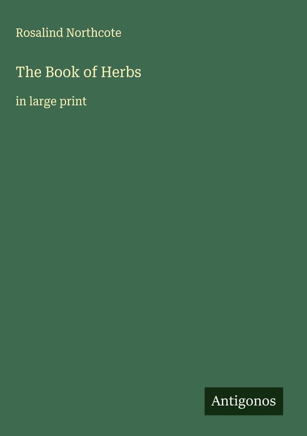 The Book of Herbs - Rosalind Northcote (Buch)