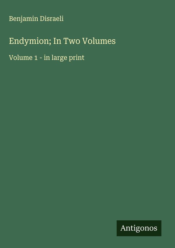 Endymion; In Two Volumes - Benjamin Disraeli (Buch)
