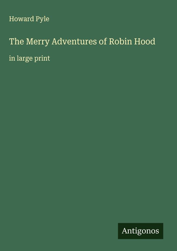 The Merry Adventures of Robin Hood - Howard Pyle (Buch)