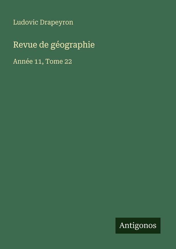 Revue de géographie - Ludovic Drapeyron (Buch)
