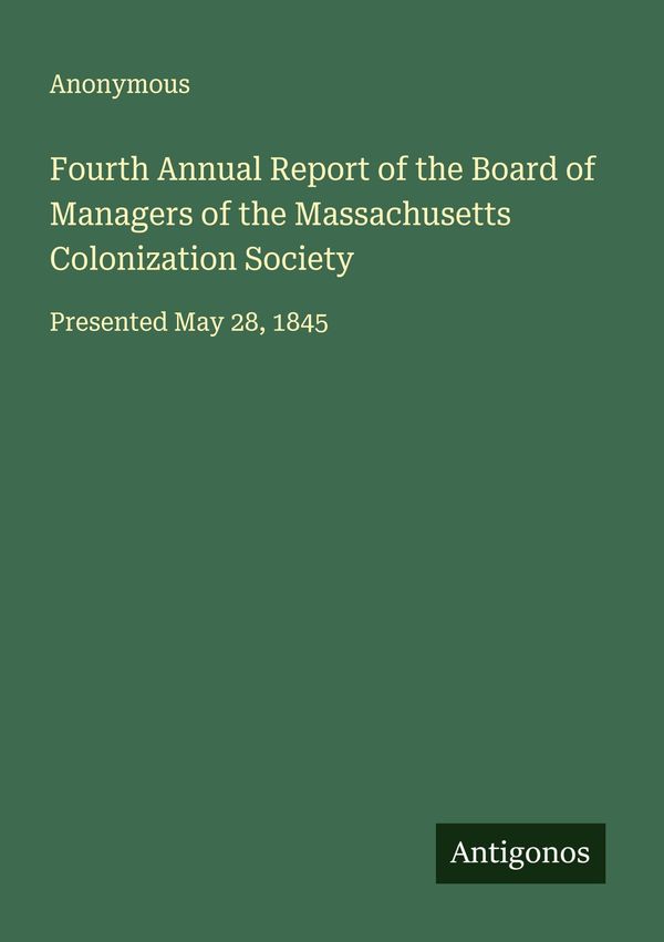 Fourth Annual Report of the Board of Managers of the Massachusetts ...