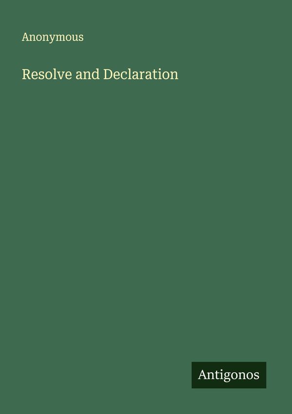 Resolve and Declaration - Anonymous (Buch)