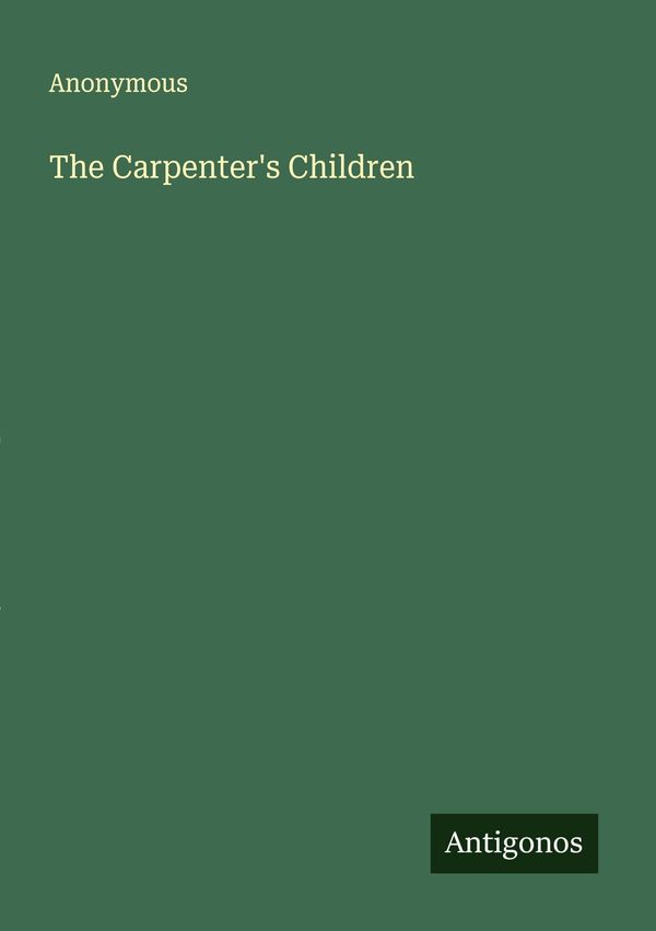 The Carpenters Children - Anonymous (Buch)