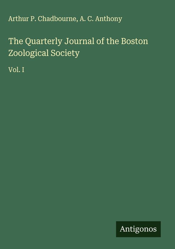 The Quarterly Journal of the Boston Zoological Society (Buch)