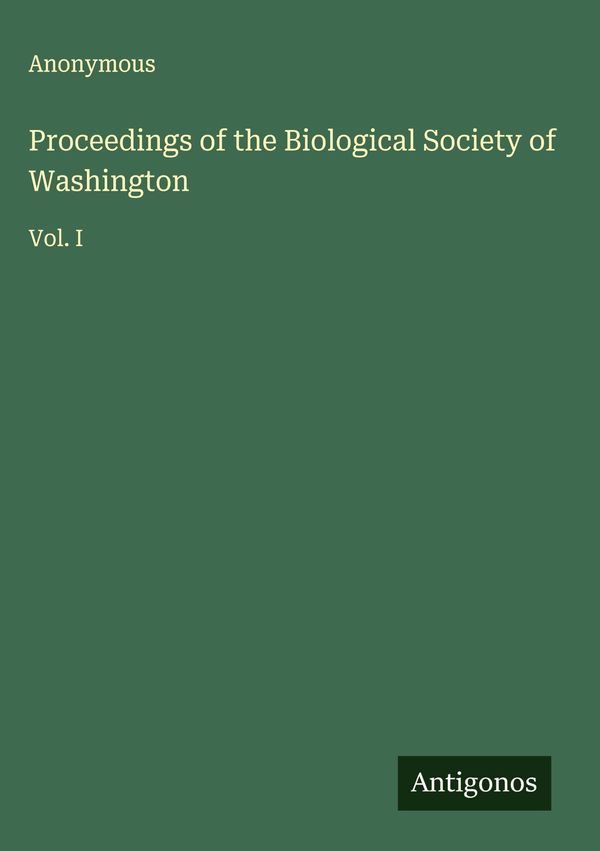 Proceedings of the Biological Society of Washington - Anonymous (Buch)