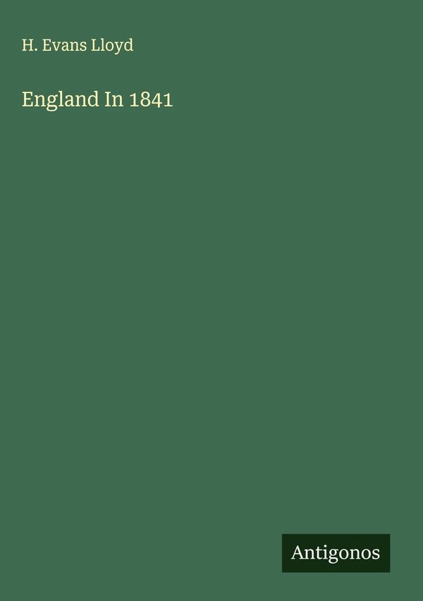 England In 1841 - H. Evans Lloyd (Buch)