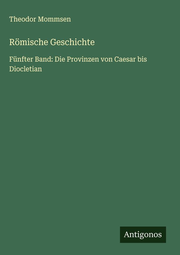 Römische Geschichte - Theodor Mommsen (Buch)