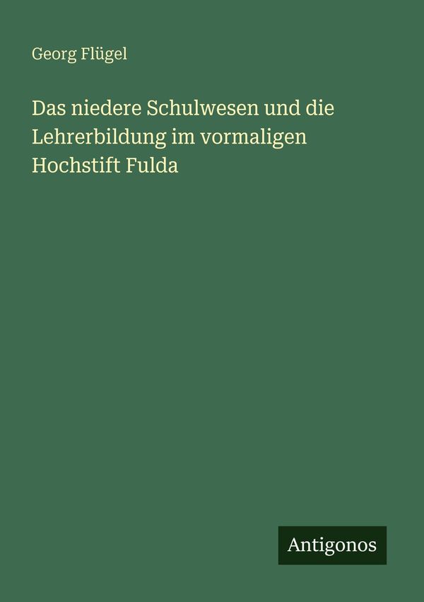 Das niedere Schulwesen und die Lehrerbildung im vormaligen Hochstif...