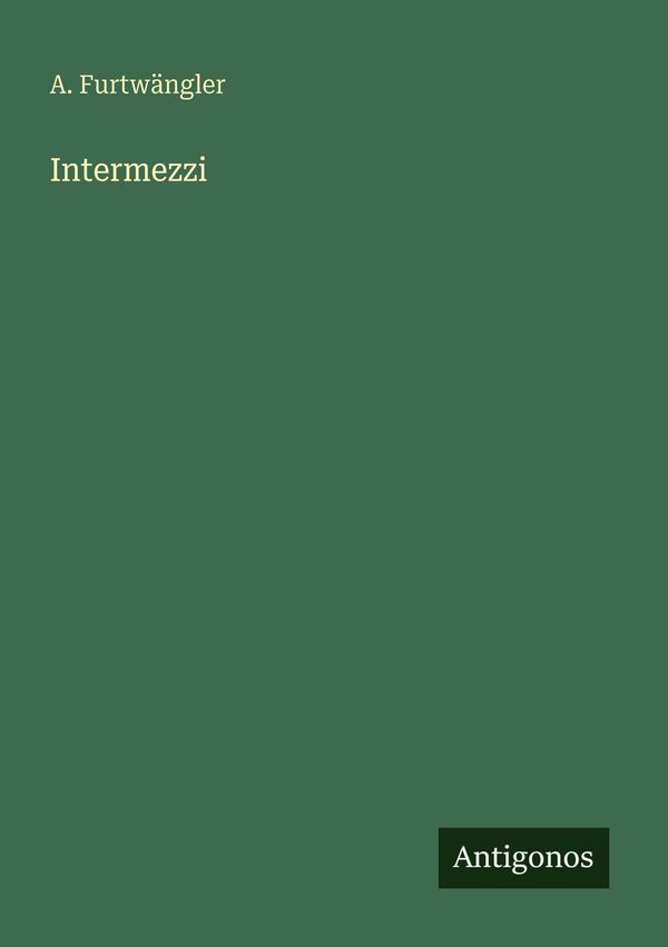 Intermezzi - A. Furtwängler (Buch)