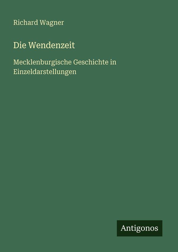 Die Wendenzeit - Richard Wagner (Buch)
