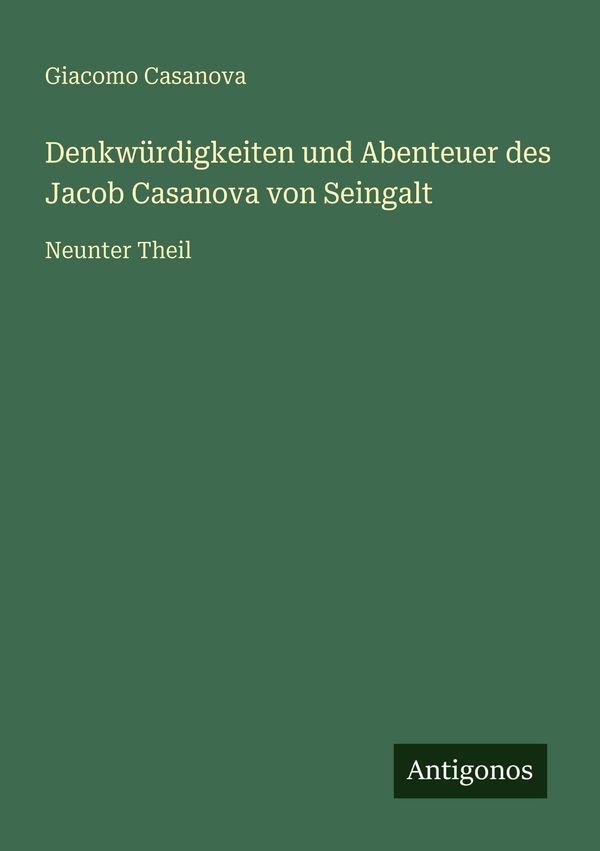 Denkwürdigkeiten und Abenteuer des Jacob Casanova von Seingalt (Buch)
