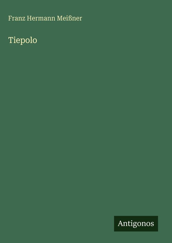 Tiepolo - Franz Hermann Meißner (Buch)