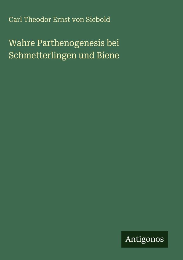 Wahre Parthenogenesis bei Schmetterlingen und Biene (Buch)