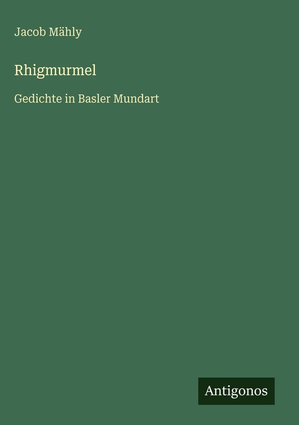 Rhigmurmel - Jacob Mähly (Buch)