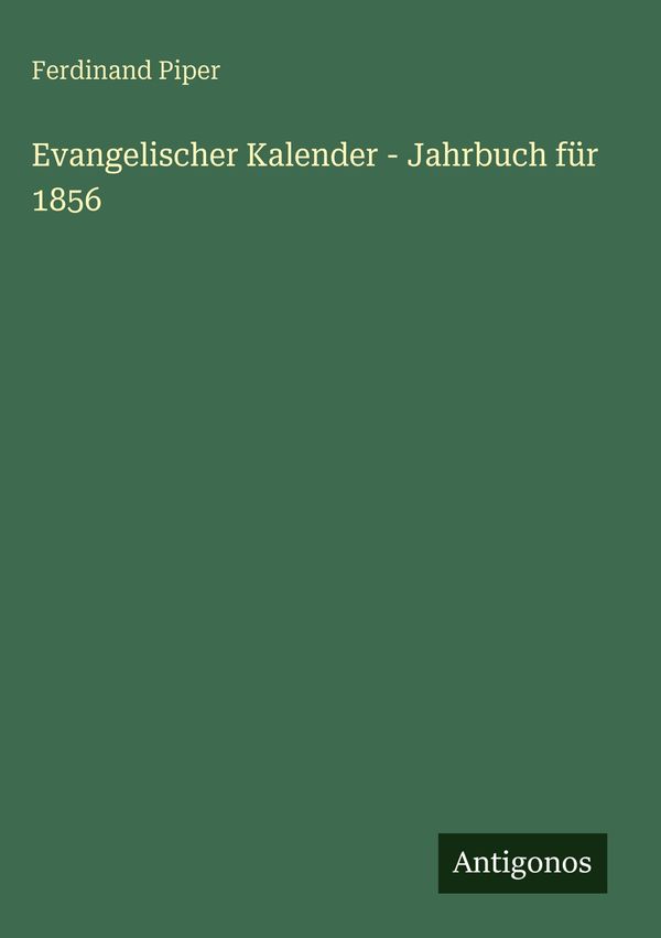 Evangelischer Kalender - Jahrbuch für 1856 - Ferdinand Piper (Buch)